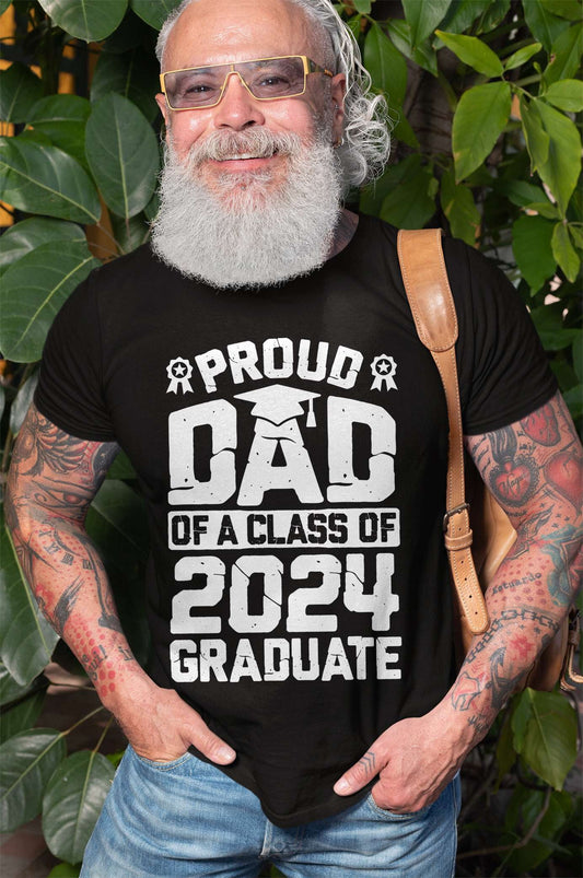 Mens Proud Dad of a Class of 2024 Graduate T-Shirt Graduate Dad Shirt Graduation Dad Shirts (Medium Black)